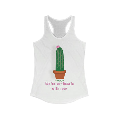 Water Our Hearts With Love - Cactus