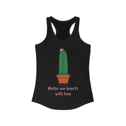 Water Our Hearts With Love - Cactus